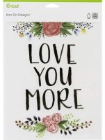 CC IRON ON DS LYM Cricut Iron On Designs Love You More - 8.5x12
